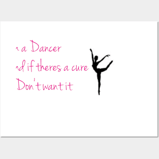 I'm a dancer Posters and Art